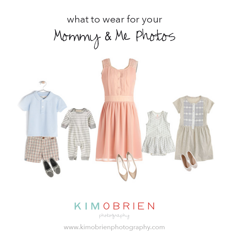 MOMMY & ME What To Wear
